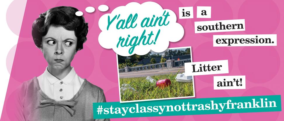 Stay Classy, not trashy Promo graphic